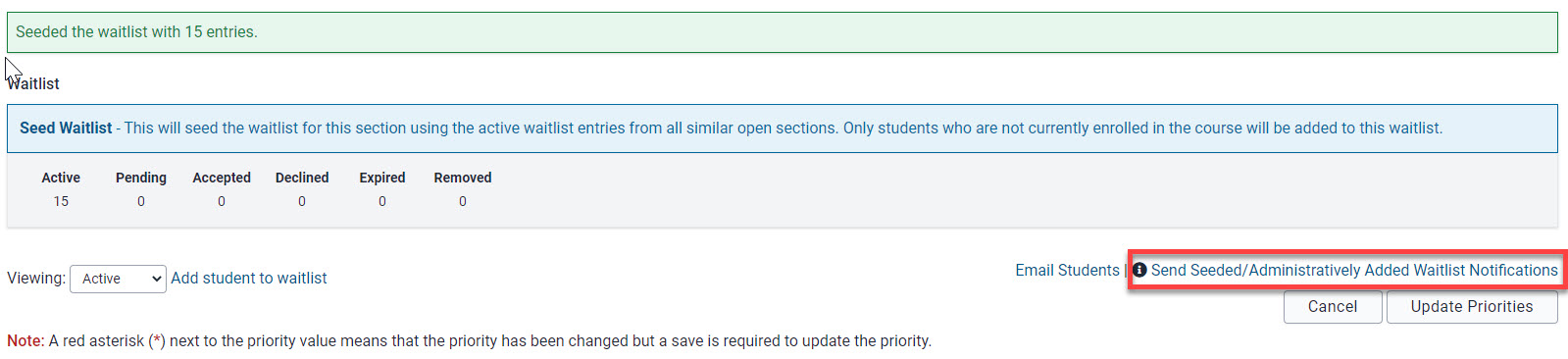"Send Seeded/Administratively Added Waitlist Notifications" link