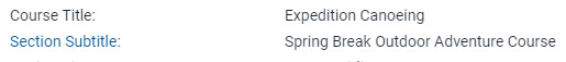 Spring Break may be used in a section subtitle for spring break courses. 