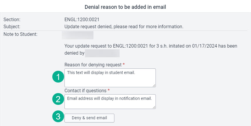 Reason for denying request and contact email fields which will appear is denial email to student. 