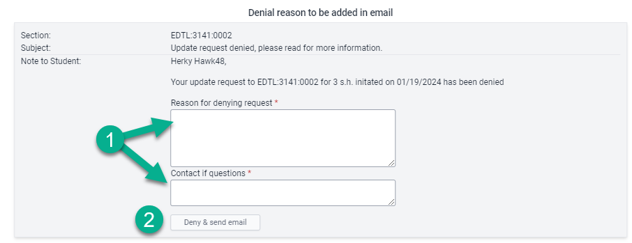 Grade option denial with fields requiring reason and contact information. Click "Deny & send email"