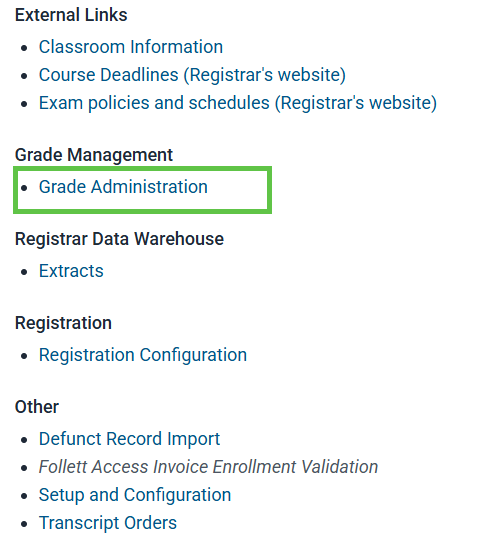 Webpage section with categorized links, including Grade Management (highlighted), External Links, Registrar Data Warehouse, Registration, and Other.