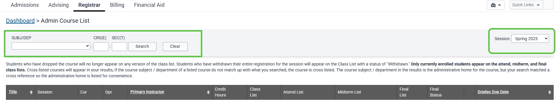 Admin course list page from a university's registration system. Top section includes filters for subject, course number, and section, with search and clear buttons. There is also a dropdown menu to select the semester. Below the filters is a table with columns for CRN, Course ID, Section Number, Title, Credit Hours, Days/Times/Location, and Primary Instructor