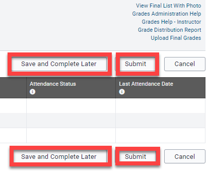Grading system interface with options to "Save and Complete Later" and "Submit" highlighted in red. Columns for "Attendance Status" and "Last Attendance Date" are empty. "Cancel" buttons are at the top right and bottom right corners.